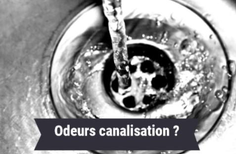 Mauvaises odeurs canalisations